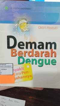 Image of Demam Berdarah Dengue: Penyakit Dan Cara Pencegahannya