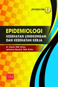 Image of EPIDEMIOLOGI Kesehatan Lingkungan dan Kesehatan Kerja