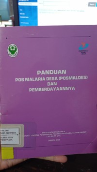 Image of Panduan Pos Malaria Desa (Posmaldes) Dan Pemberdayaannya